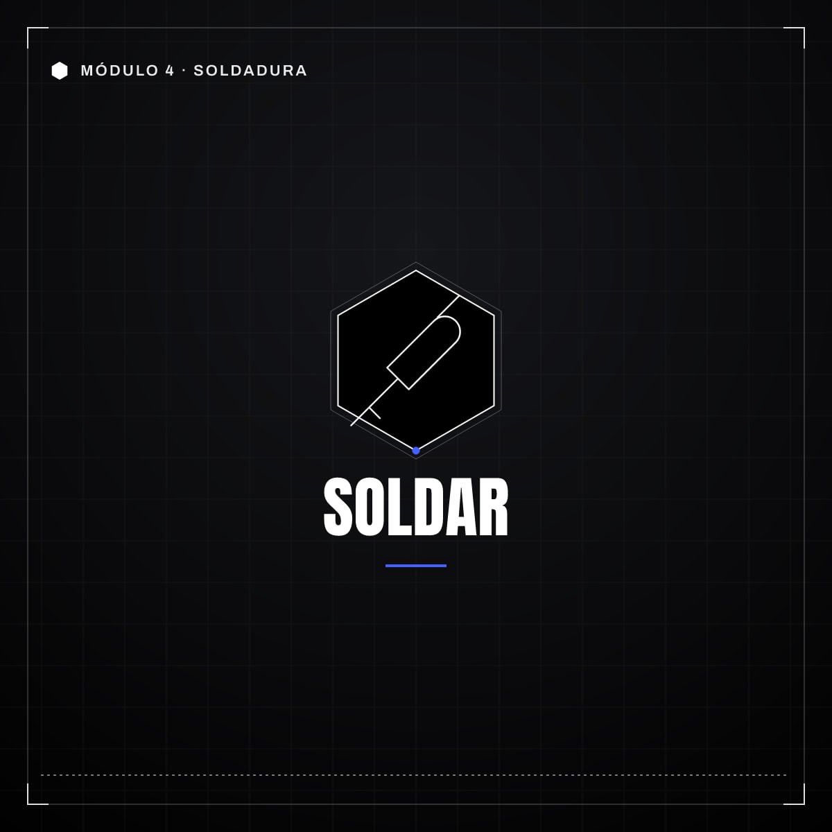 Módulo 4 · Soldadura
